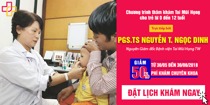 Khám các bệnh tai mũi họng của trẻ em bởi PGS.TS Nguyễn Thị Ngọc Dinh