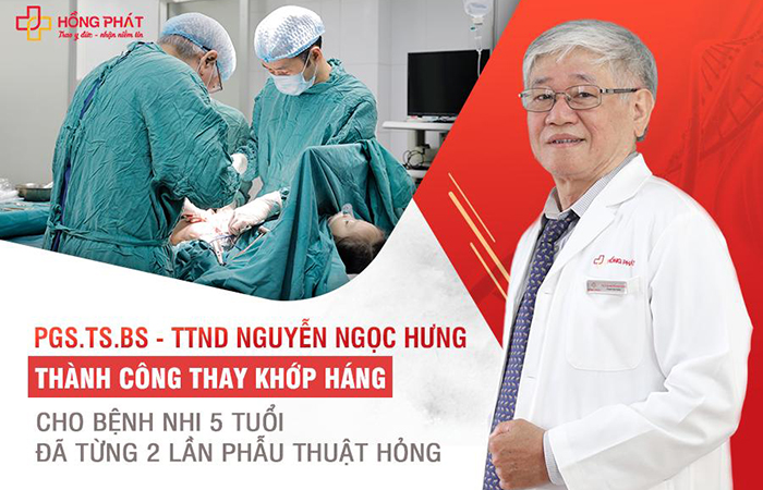 Phẫu thuật thay khớp háng - Ứng dụng kỹ thuật mang thương hiệu PGS. TS. BS Nguyễn Ngọc Hưng