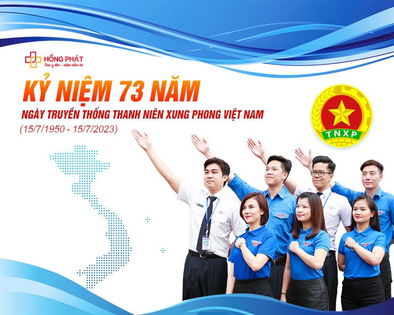 BVĐK Hồng Phát kỷ niệm 73 NĂM Ngày truyền thống Thanh niên xung phong Việt Nam (15/7/1950 - 15/7/2023)